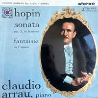 Columbia : Arrau - Chopin Sonata No. 3, Fantasie